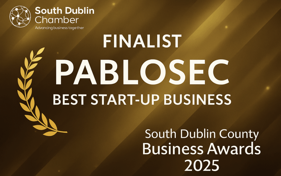 Pablosec Finalist: Best Start-Up Business – South Dublin County Business Awards 2025